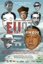Eu Eu Eu José Lewgoy (2011)