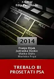 Trebalo bi prosetati psa (2014)