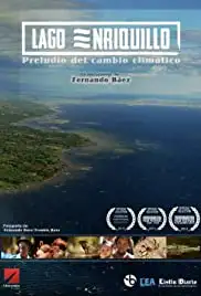Lago Enriquillo: Preludio del Cambio Climático (2014)