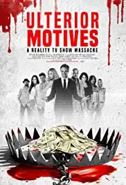 Ulterior Motives: Reality TV Massacre (2016)