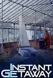 Instant Getaway (2014)