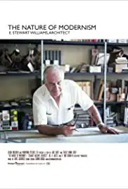 The Nature of Modernism: E. Stewart Williams, Architect (2014)