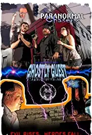 Paranormal Chasers Ghostly Guest (2014)