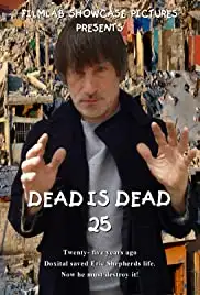 Dead Is Dead 25 (2014)