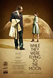 Dok su oni leteli na Mesec (2015)