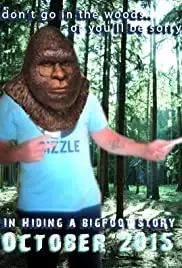 In Hiding a Bigfoot Story (2017)