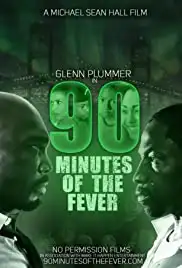 90 Minutes of the Fever (2016)