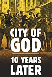 Cidade de Deus: 10 Anos Depois (2013)