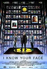 I Know Your Face (2016)