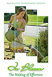 In Bloom ... The Making of Effloresce (2015)