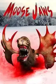 Moose Jaws (2016)