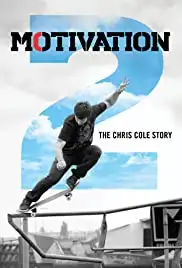 Motivation 2 The Chris Cole Story (2015)