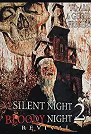 Silent Night, Bloody Night 2: Revival (2015)