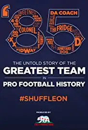 '85: The Greatest Team in Pro Football History (2016)