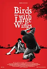 Birds with Large Wings (2015)