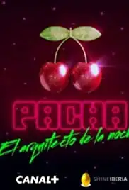 Pachá, el arquitecto de la noche (2015)