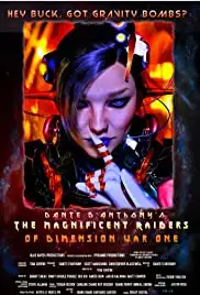 The Magnificent Raiders of Dimension War One (2022)