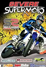 Severe Supermoto (2010)