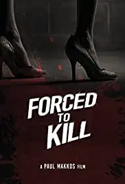 Forced to Kill (2016)