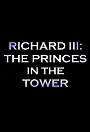 Richard III: The Princes in the Tower (2015)