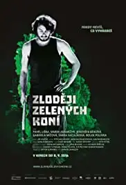 Zlodeji zelených koní (2016)