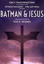 Batman & Jesus (2017)