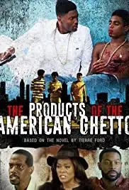 The Products of the American Ghetto (2018)