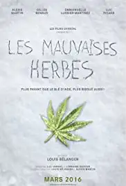 Les mauvaises herbes (2016)