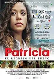 Patricia: el regreso del sueño (2017)