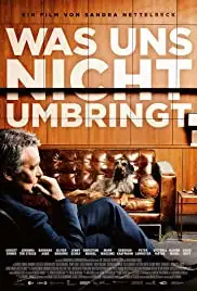 Was uns nicht umbringt (2018)
