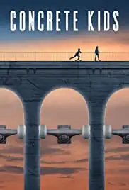 Concrete Kids (2018)