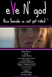 Eve N' God: This Female is Not Yet Rated (TM) (2019)