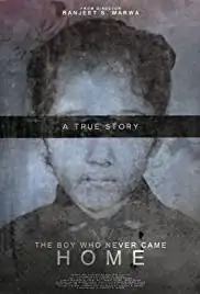 The Boy Who Never Came Home: A True Story (2018)