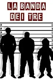 La banda dei tre (2017)