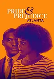 Pride & Prejudice: Atlanta (2019)