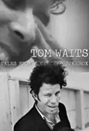 Tom Waits: Tales from a Cracked Jukebox (2017)
