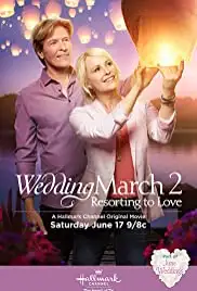 Wedding March 2: Resorting to Love (2017)