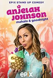 Anjelah Johnson: Mahalo & Good Night (2017)