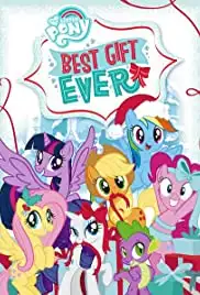 My Little Pony: Best Gift Ever (2018)