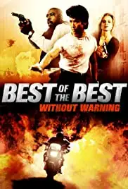 Best of the Best 4: Without Warning (1998)