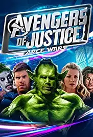 Avengers of Justice: Farce Wars (2018)