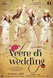 Veere Di Wedding (2018)