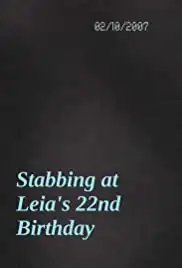 Stabbing at Leia's 22nd Birtay (2007)