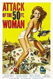 Attack of the 50 Foot Woman (1958)