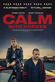 Calm with Horses (2019)