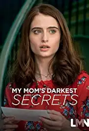 My Mom's Darkest Secrets (2019)