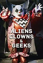 Aliens, Clowns & Geeks (2019)