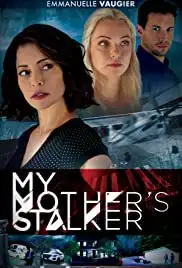 My Mother's Stalker (2019)