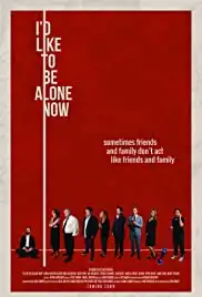 I'd Like to Be Alone Now (2019)