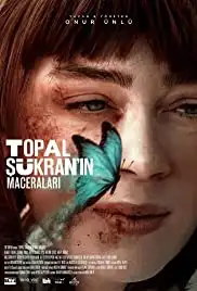 Topal Sükran'in Maceralari (2019)